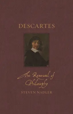 Descartes: La renovación de la filosofía - Descartes: The Renewal of Philosophy