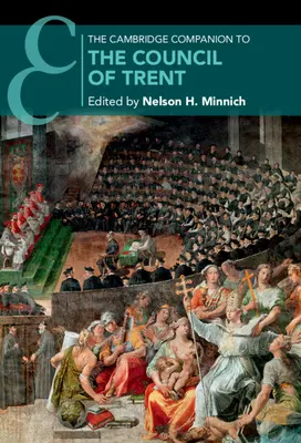 El Cambridge Companion del Concilio de Trento - The Cambridge Companion to the Council of Trent