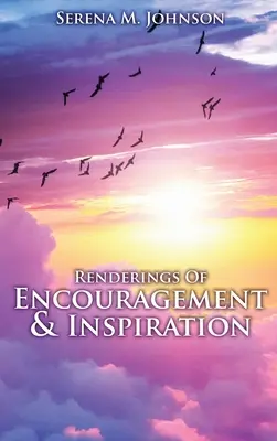 Renderings de ánimo e inspiración - Renderings Of Encouragement & Inspiration