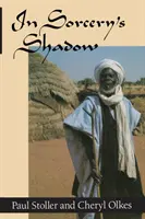 A la sombra de la brujería: Memorias de un aprendizaje entre los songhay de Níger - In Sorcery's Shadow: A Memoir of Apprenticeship Among the Songhay of Niger