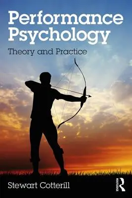 Psicología del rendimiento: Teoría y práctica - Performance Psychology: Theory and Practice