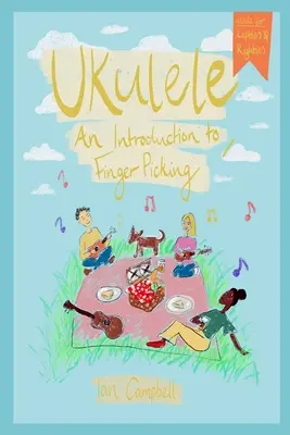 UKULELE - Introducción al Fingerpicking: Para zurdos y diestros - UKULELE - An Introduction to Fingerpicking: For Left and Right Handed Players