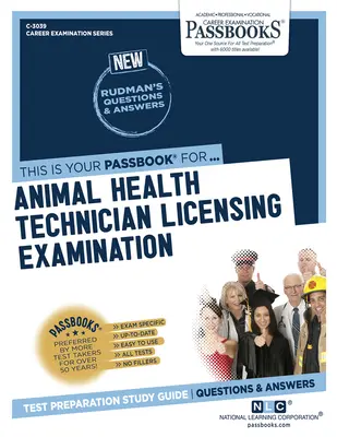 Examen de Licencia de Técnico en Sanidad Animal (C-3039): Guía de estudio - Animal Health Technician Licensing Examination (C-3039): Passbooks Study Guide