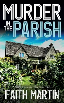 ASESINATO EN LA PARROQUIA un apasionante misterio criminal lleno de giros - MURDER IN THE PARISH an utterly gripping crime mystery full of twists