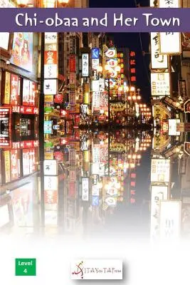 Chi-Obaa y su pueblo - Chi-Obaa and Her Town