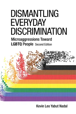 Desmontando la discriminación cotidiana: Microagresiones hacia las personas LGBTQ - Dismantling Everyday Discrimination: Microaggressions Toward LGBTQ People