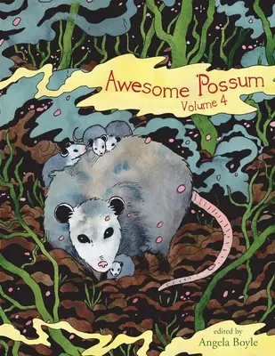 Asombrosa Zarigüeya 4 - Awesome 'Possum 4