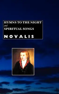 Himnos a la noche y canciones espirituales - Hymns to the Night and Spiritual Songs