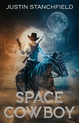 El vaquero del espacio - Space Cowboy