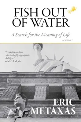 Pez fuera del agua: En busca del sentido de la vida - Fish Out of Water: A Search for the Meaning of Life