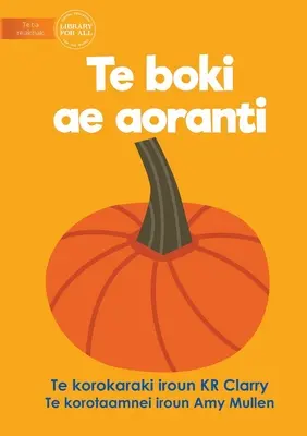 El libro naranja - Te boki ae aoranti (Te Kiribati) - The Orange Book - Te boki ae aoranti (Te Kiribati)