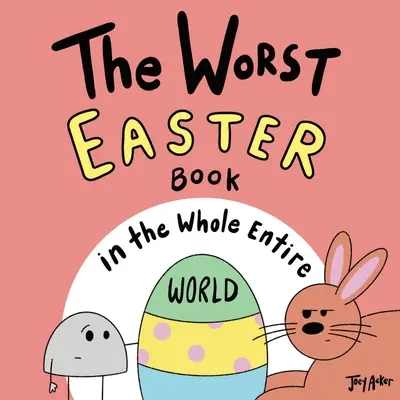 El peor libro de Pascua de todo el mundo - The Worst Easter Book in the Whole Entire World