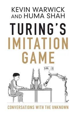 El juego de imitación de Turing: Conversaciones con lo desconocido - Turing's Imitation Game: Conversations with the Unknown