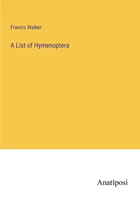 Lista de himenópteros - A List of Hymenoptera