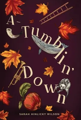 A-Tumblin' Down