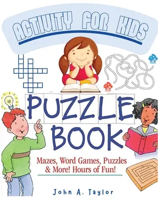 El libro de actividades de rompecabezas para niños: Practica habilidades fundamentales como leer, contar y potenciar la creatividad - The Puzzle Activity Book for Kids: Practice Fundamental Skills Like Reading, Counting, and Enhancing Creativity