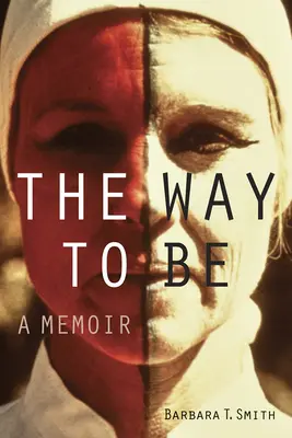 La manera de ser: memorias - The Way to Be: A Memoir