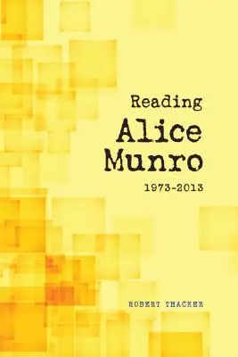 Lectura de Alice Munro, 1973-2013 - Reading Alice Munro, 1973-2013