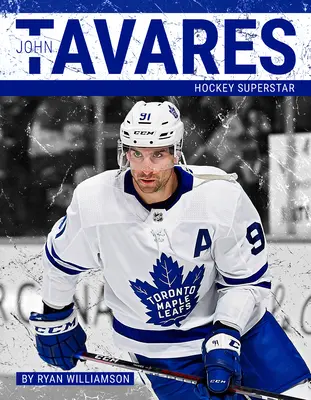 John Tavares Hockey Superstar - John Tavares: Hockey Superstar