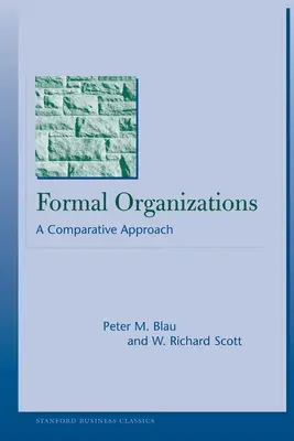 Organizaciones formales: Un enfoque comparativo - Formal Organizations: A Comparative Approach