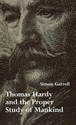 Thomas Hardy y el estudio adecuado de la humanidad - Thomas Hardy and the Proper Study of Mankind