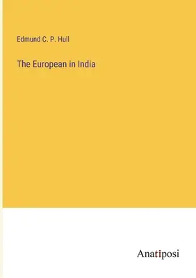 El europeo en la India - The European in India