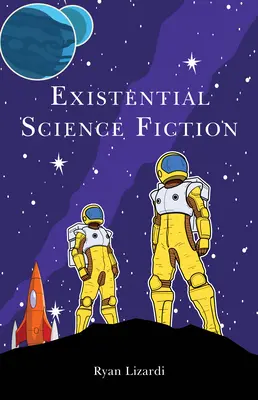 Ciencia ficción existencial - Existential Science Fiction