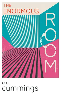 La habitación enorme;Con un poema introductorio de Anne Bront - The Enormous Room;With an Introductory Poem by Anne Bront