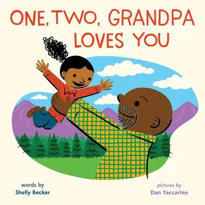 Uno, dos, el abuelo te quiere - One, Two, Grandpa Loves You