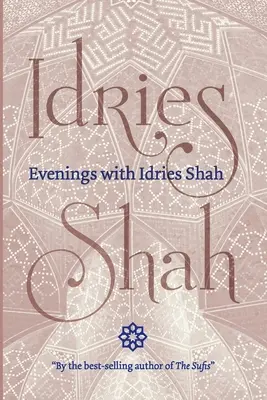 Veladas con Idries Shah - Evenings with Idries Shah