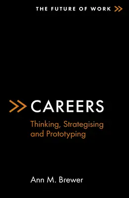 Carreras profesionales: Pensar, crear estrategias y prototipos - Careers: Thinking, Strategising and Prototyping
