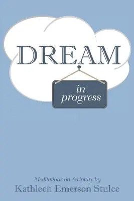 Sueño en progreso - Dream in Progress