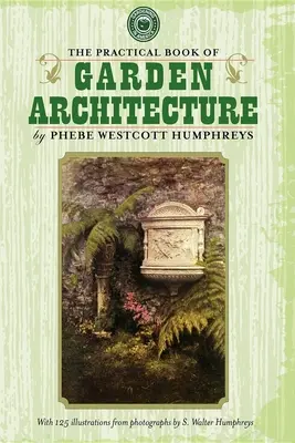 Libro práctico de arquitectura de jardines - Practical Book of Garden Architecture