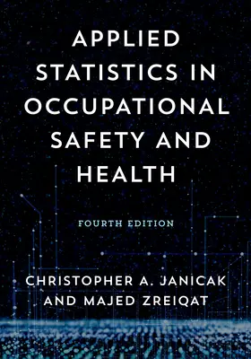 Estadística aplicada a la seguridad y salud en el trabajo - Applied Statistics in Occupational Safety and Health