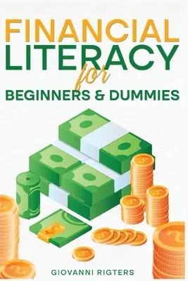 Educación financiera para principiantes y dummies - Financial Literacy for Beginners & Dummies