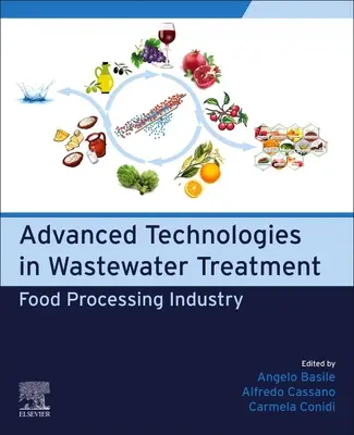 Tecnologías avanzadas en el tratamiento de aguas residuales: Industria alimentaria - Advanced Technologies in Wastewater Treatment: Food Processing Industry