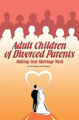 Hijos adultos de padres divorciados - Adult Children of Divorced Parents