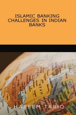 Retos de la banca islámica en los bancos indios - Islamic Banking Challenges in Indian Banks