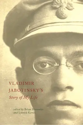 La historia de mi vida, de Vladimir Jabotinsky - Vladimir Jabotinsky's Story of My Life