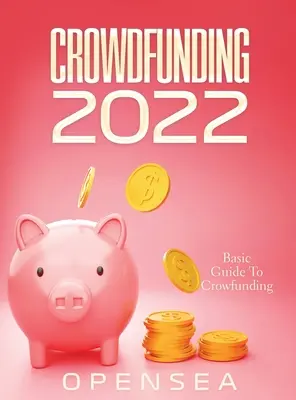 Crowdfunding 2022: Guía básica del crowfunding - Crowdfunding 2022: Basic Guide To Crowfunding