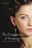 La desaparición de Georgiana Darcy - Disappearance of Georgiana Darcy