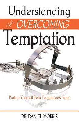 Comprender y vencer la tentación - Understanding and Overcoming Temptation