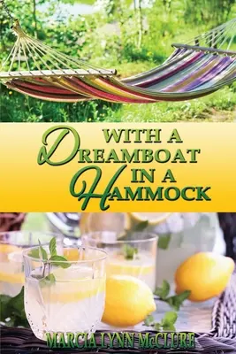 Con un Dreamboat en una Hamaca - With a Dreamboat in a Hammock