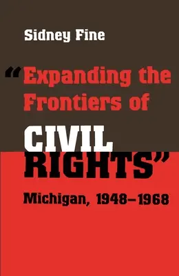 Ampliando las fronteras de los derechos civiles: Michigan, 1948-1968 - Expanding the Frontiers of Civil Rights: Michigan, 1948-1968