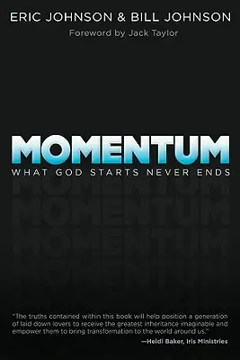 Momentum: Lo que Dios empieza nunca termina - Momentum: What God Starts Never Ends