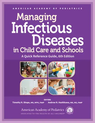 Control de las enfermedades infecciosas en guarderías y escuelas: Guía rápida de referencia - Managing Infectious Diseases in Child Care and Schools: A Quick Reference Guide