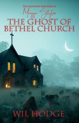 El fantasma de la iglesia de Bethel - The Ghost of Bethel Church