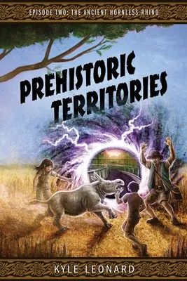 Territorios prehistóricos: Episodio II: El antiguo rinoceronte sin cuernos - Prehistoric Territories: Episode Two: The Ancient Hornless Rhino