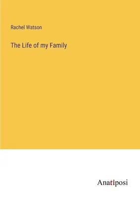 La vida de mi familia - The Life of my Family