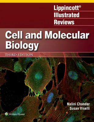 Lippincott Illustrated Reviews: Biología celular y molecular - Lippincott Illustrated Reviews: Cell and Molecular Biology